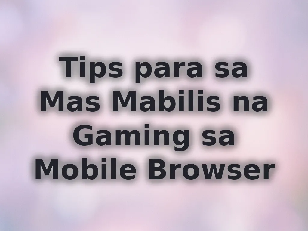 Mobile browser tips